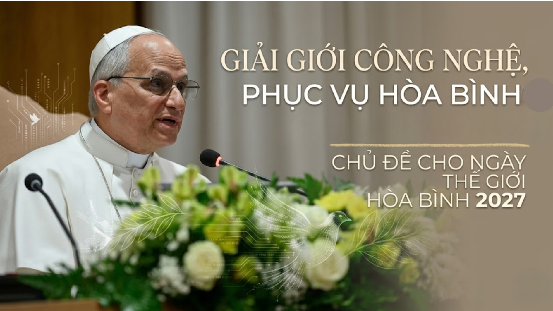 Giải giới công nghệ, phục vụ hòa bình: Chủ đề cho ngày thế giới hòa bình 2027 